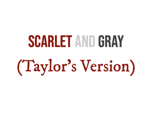Scarlet and Gray (Taylor